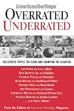 Driscoll, Michael: Overrated Underrated: 100 Experts Topple the Icons and Champion the Slighted Driscoll, Michael: Overrated Underrated: 100 Experts Topple the Icons and Champion the Slighted