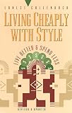 Callenbach, Ernest: Living Cheaply With Style