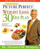 Shapiro, Howard M.: Dr. Shapiro's Picture Perfect Weight Loss 30 Day Plan: Spend 4 Weeks with Dr. Shapiro for a Lifetime of Weight Control Shapiro, Howard M.: Dr. Shapiro's Picture Perfect Weight Loss 30 Day Plan: Spend 4 Weeks with Dr. Shapiro for a Lifetime of Weight Control