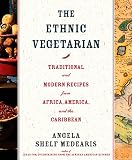 Medearis, Angela Shelf: The Ethnic Vegetarian : Traditional and Modern Recipes from Africa, America, and the Caribbean Medearis, Angela Shelf: The Ethnic Vegetarian : Traditional and Modern Recipes from Africa, America, and the Caribbean