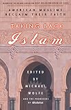 Wolfe, Michael: Taking Back Islam Wolfe, Michael: Taking Back Islam