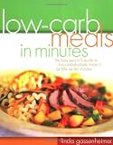 Gassenheimer, Linda: Low-Carb Meals in Minutes Gassenheimer, Linda: Low-Carb Meals in Minutes