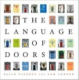 The Language Of Doors: Entranceways from colonial to art deco, how to identify and adapt them to your home (1579652727) by Connor, Tom Connor, Tom: The Language Of Doors: Entranceways from colonial to art deco, how to identify and adapt them to your home