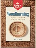 Auth, Betty: Wood Burning: 20 Great-Looking Projects to Decorate in a Weekend Auth, Betty: Wood Burning: 20 Great-Looking Projects to Decorate in a Weekend