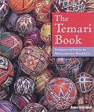 Diamond, Anna: The Temari Book: Techniques and Patterns for Making Japanese Thread Balls Diamond, Anna: The Temari Book: Techniques and Patterns for Making Japanese Thread Balls