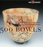 Tourtillott, Suzanne J. E.: 500 Bowls: Contemporary Explorations of a Timeless Design