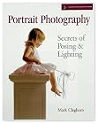 Portrait Photography:  Secrets of Posing & Lighting