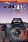 Sheppard, Rob: PC Photo Digital SLR Handbook Sheppard, Rob: PC Photo Digital SLR Handbook