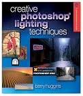 Creative Photoshop Lighting Techniques, Revised and Updated