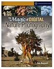 The Magic of Digital Nature Photography