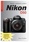 Magic Lantern Guides: Nikon D50