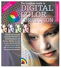 The Complete Guide to Digital Color Correction, Revised Edition
