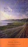 Forbes, Edith: Navigating the Darwin Straits Forbes, Edith: Navigating the Darwin Straits