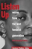 Findlen, Barbara: Listen Up: Voices from the Next Feminist Generation