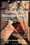 Jones, Bernard E.: The Complete Woodworker