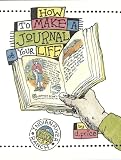 Price, D.: How to Make a Journal of Your Life