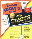 Dolt, Thomas: The Complete Idoit's Guide for Dummies : The Fun and Easy Way to Achieve Total Stupidity Dolt, Thomas: The Complete Idoit's Guide for Dummies : The Fun and Easy Way to Achieve Total Stupidity