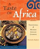 Hafner, Dorinda: A Taste of Africa : Traditional and Modern African Cooking Hafner, Dorinda: A Taste of Africa : Traditional and Modern African Cooking