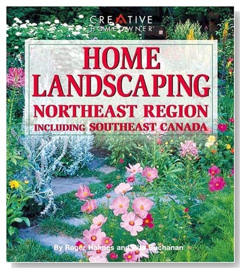 Home Landscaping: Northeast Region: Including Southeast Canada (Home Landscaping) [Paperback]