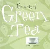 Rosen, Diana: The Book of Green Tea Rosen, Diana: The Book of Green Tea