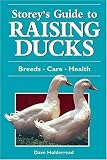 Holderread, Dave: Storey's Guide to Raising Ducks