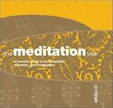Hope, Jane: The Meditation Year: A Seasonal Guide to Contemplation, Relaxation, and Visualization
