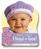 Steege, Gwen: Knit Baby Head & Toes: Head & Toes
