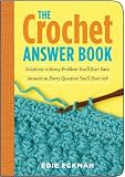 Eckman, Edie: The Crochet Answer Book