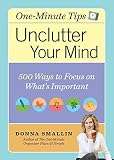 Not Available: Unclutter Your Mind: One-Minute Tips