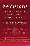 Goldstein, Elyse: Revisions: Seeing Torah Through a Feminist Lens