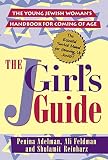 Reinharz, Shulamit: The JGirl's Guide: The Young Jewish Woman's Handbook For Coming Of Age