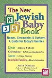 Diamant, Anita: The New Jewish Baby Book: Names, Ceremonies, & Customs-a Guide for Today's Families Diamant, Anita: The New Jewish Baby Book: Names, Ceremonies, & Customs-a Guide for Today's Families