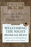 Hoffman, Lawrence A.: My People's Prayer Book: Welcoming the Night Minchah And Ma'ariv (Afternoon And Evening Prayer) Hoffman, Lawrence A.: My People's Prayer Book: Welcoming the Night Minchah And Ma'ariv (Afternoon And Evening Prayer)