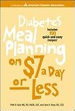 Geil, Patti Bazel: Diabetes Meals on $7 a Day or Less