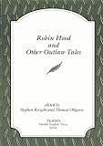 Consortium for the Teaching of the Middle Ages: Robin Hood and Other Outlaw Tales Consortium for the Teaching of the Middle Ages: Robin Hood and Other Outlaw Tales