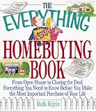 Rejnis, Ruth: The Everything Homebuying Book: From Open House to Closing the Deal, Everything You Need to Know Before You Make the Most Important Purchase of Your Life