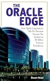 Read, Stuart: The Oracle Edge: How Oracle Corporation's Take No Prisoners Strategy Has Made an $8 Billion Software Powerhouse Read, Stuart: The Oracle Edge: How Oracle Corporation's Take No Prisoners Strategy Has Made an $8 Billion Software Powerhouse