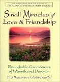 Mandelbaum, Yitta Halberstam: Small Miracles of Love & Friendship: Remarkable Coincidences of Warmth and Devotion Mandelbaum, Yitta Halberstam: Small Miracles of Love & Friendship: Remarkable Coincidences of Warmth and Devotion