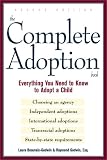 Godwin, Raymond: The Complete Adoption Book: Everything You Need to Know to Adopt a Child