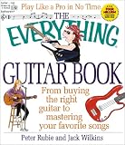 Williams, Jack: The Everything Guitar Book: From Buying the Right Guitar to Mastering Your Favorite Songs