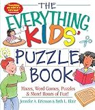 Ericsson, Jennifer A.: The Everything Kids' Puzzle Book: Mazes, Word Games, Puzzles & More! Hours of Fun!