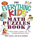 Clemens, Meg: The Everything Kids' Math Puzzles Book: Brain Teasers, Games, and Activities for Hours of Fun Clemens, Meg: The Everything Kids' Math Puzzles Book: Brain Teasers, Games, and Activities for Hours of Fun