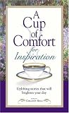 Sell, Colleen: A Cup of Comfort for Inspiration: Uplifting Stories That Will Brighten Your Day