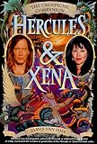 Van Hise, James: Hercules & Xena: The Unofficial Companion
