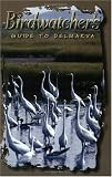 Badger, C.: Birdwatchers Guide to Delmarva