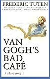Tuten, Frederic: Van Gogh's Bad Cafe Tuten, Frederic: Van Gogh's Bad Cafe