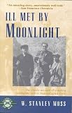 Moss, William Stanley: I'll Met by Moonlight