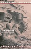 Felix, Charles Reis: Crossing the Sauer: A Memoir of World War II