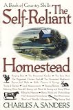 Sanders, Charles A.: The Self-Reliant Homestead