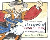 O'Brien, Anne Sibley: The Legend of Hong Kil Dong: The Robin Hood of Korea O'Brien, Anne Sibley: The Legend of Hong Kil Dong: The Robin Hood of Korea
